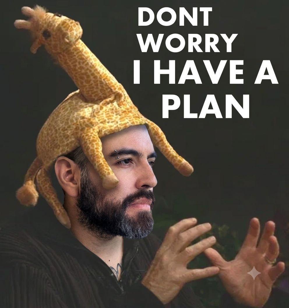 Meme: no te preocupes, tengo un plan (con la cara de Zhad)